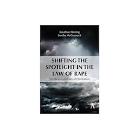 Anthem press Shifting the Spotlight in the Law of Rape (häftad, eng)