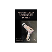 Anthem press Neo-Victorian Lesbians on Screen (inbunden, eng)