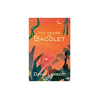 Peepal Tree Press Ltd The House in Bacolet (häftad, eng)