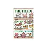 Quiller Publishing Ltd The Field Book of Country Queries (häftad, eng)