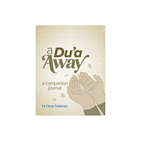 Kube Publishing Ltd A Du'a Away (häftad, eng)