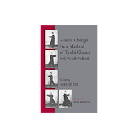 North Atlantic Books,U.S. Master Cheng's New Method of Taichi Ch'uan Self-Cultivation (häftad, eng)