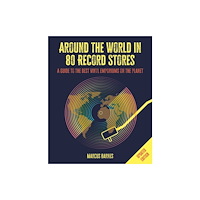 Ryland, Peters & Small Ltd Around the World in 80 Record Stores: Updated edition (inbunden, eng)
