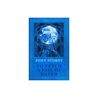 Northodox Press To Fetch a Pail of Water (häftad, eng)