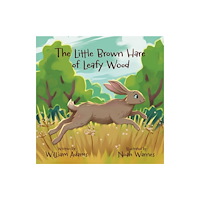 Partnership Publishing THE LITTLE BROWN HARE OF LEAFY WOOD (häftad, eng)