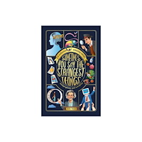 Spidling Productions Limited Sometimes You Say the Strangest Things (häftad, eng)