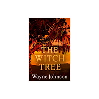 Watkins Media Limited The Witch Tree (häftad, eng)
