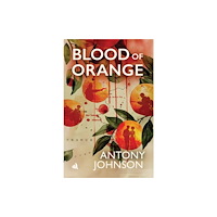 Chiselbury Publishing Blood of Orange (häftad, eng)