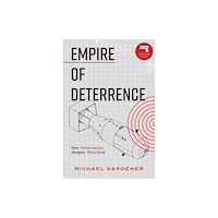 Watkins Media Limited Empire of Deterrence (häftad, eng)