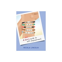 Exisle Publishing Be Your Own Best Friend (inbunden, eng)