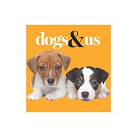 Exisle Publishing Dogs & Us (häftad, eng)
