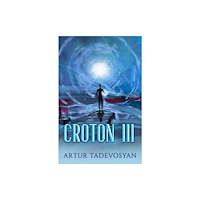 Ozark Mountain Publishing Croton III (häftad, eng)