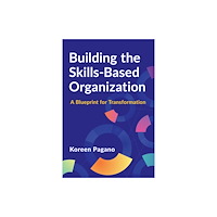 American Society for Training & Development Building the Skills-Based Organization (häftad, eng)