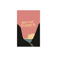 Clash Books Give Me Danger (häftad, eng)