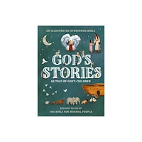 The Bible for Normal People God's Stories as told by God's Children (inbunden, eng)