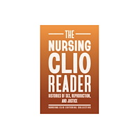 Rutgers University Press The Nursing Clio Reader (häftad, eng)