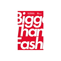 Simon & Schuster Bigger Than Fashion (inbunden, eng)