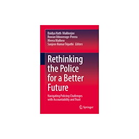 Springer International Publishing AG Rethinking the Police for a Better Future (inbunden, eng)