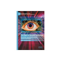 Springer International Publishing AG The Right to See with Technology (inbunden, eng)