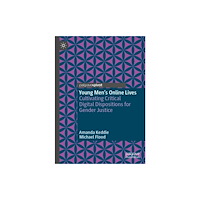 Springer International Publishing AG Young Men’s Online Lives (inbunden, eng)