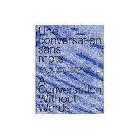 Scheidegger und Spiess AG, Verlag A Conversation Without Words (inbunden, eng)