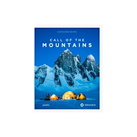 Die Gestalten Verlag Call of the Mountains (inbunden, eng)