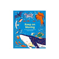 Die Gestalten Verlag Keep on Moving (inbunden, eng)