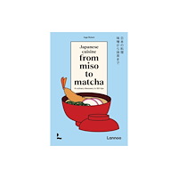 Lannoo Publishers Japanese Cuisine From Miso to Matcha (inbunden, eng)
