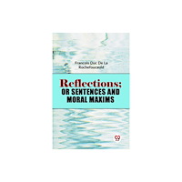 Double 9 Books Reflections; Or Sentences And Moral Maxims (häftad, eng)