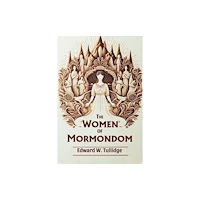 Double 9 Books LLP The Women of Mormondom (Edition2024) (häftad, eng)