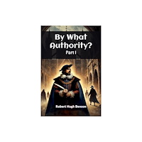 Double 9 Books LLP By What Authority? PART I (Edition2024) (häftad, eng)