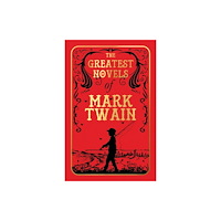 Prakash Books The Greatest Novels of Mark Twain (inbunden, eng)