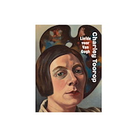 Uitgeverij de Kunst Charley Toorop: Love for Van Gogh (inbunden, eng)