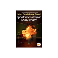 Penguin Putnam Inc What Do We Know About Spontaneous Human Combustion? (häftad, eng)