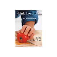 Random House USA Inc Think Like a Chef, 25th Anniversary Edition (inbunden, eng)