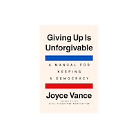 Random House USA Inc Giving Up Is Unforgivable (inbunden, eng)