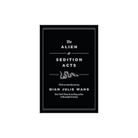 Random House USA Inc The Alien and Sedition Acts (inbunden, eng)