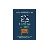 Tyndale House Publishers When Hurting People Come to Church (inbunden, eng)