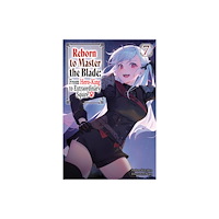 J-Novel Club Reborn to Master the Blade: From Hero-King to Extraordinary Squire?, Vol. 7 (light novel) (häftad, eng)