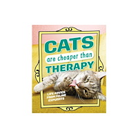 Andrews McMeel Publishing Cats Are Cheaper than Therapy (inbunden, eng)