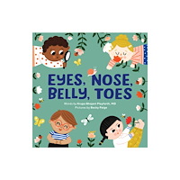 Callisto Media Inc. Eyes, Nose, Belly, Toes (bok, board book, eng)