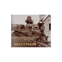 Insight Editions Walt Disney's Trains (inbunden, eng)