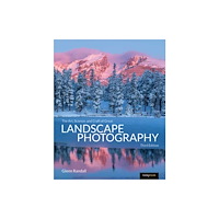 Rocky Nook The Art, Science, and Craft of Great Landscape Photography, Third Edition (häftad, eng)