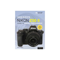 Rocky Nook David Busch's Nikon Z50 II Guide to Digital Photography (häftad, eng)