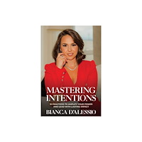 Post Hill Press Mastering Intentions (häftad, eng)