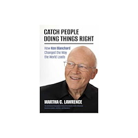 Berrett-Koehler Publishers Catch People Doing Things Right (inbunden, eng)