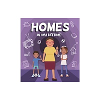 North Star Editions Homes in My Lifetime (inbunden, eng)