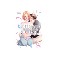 Seven Seas Entertainment, LLC I'll Forget You Starting Today, Senpai! Vol. 2 (häftad, eng)