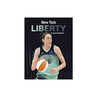 Press Box Books New York Liberty (inbunden, eng)