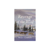 Unbridled Books Revenge of the Wolf (häftad, eng)